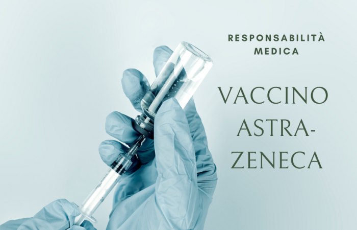Vaccino Astra Zeneca e Responsabilità Medica